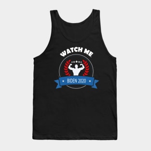 Biden Harris watch me Tank Top